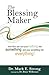 The Blessing Maker: How to ...