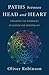 Paths Between Head and Heart: Exploring the Harmonies of Science and Spirituality