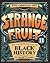 Strange Fruit, Volume II: More Uncelebrated Narratives from Black History