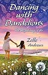 Dancing With Dandelions: The Beginning of Us Dancing With Dandelions: The Beginning of Us