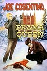Drama Queen by Joe Cosentino