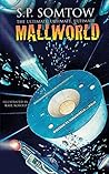 The Ultimate, Ultimate, Ultimate Mallworld: complete collection of the classic science fiction series