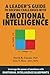 A Leader's Guide to Solving Challenges with Emotional Intelli... by David R. Caruso
