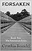 Forsaken by Cynthia D. Brandel Forsaken by Cynthia D. Brandel