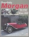Completely Morgan: Three Wheelers 1910-1952