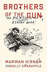 Brothers of the Gun: A Memoir of the Syrian War Book cover for Brothers of the Gun: A Memoir of the Syrian War