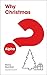 Why Christmas?