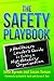 The Safety Playbook: A Heal...