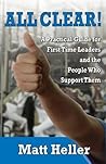 All Clear: A Practical Guide for First Time Leaders and the People who Support Them All Clear: A Practical Guide for First Time Leaders and the People who Support Them