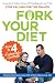 Fork Your Diet by Michele Neil-Sherwood Dr.