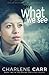 What We See (Behind Our Lives Trilogy)