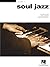 Soul Jazz: Jazz Piano Solos...