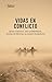 Vidas en conflicto: Quince ...