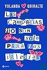 Las campanas no son sólo para las iglesias by Yolanda Quiralte