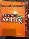 Grammar for Writing Grade 10 Teacher's Edition