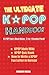 The Ultimate KPOP Handbook: KPOP Fan's Must Have : 3-in-1 Combo Pack