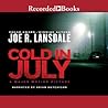 Cold in July by Joe R. Lansdale