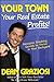 Your Town Your Real Estate Profits! by Dean Graziosi