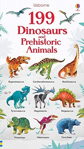 199 Dinosaurs and Prehistoric Animals (Board book)