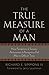 The True Measure of a Man by Richard E. Simmons III