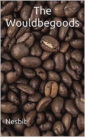 The Wouldbegoods: