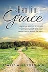 Healing Grace: A ...