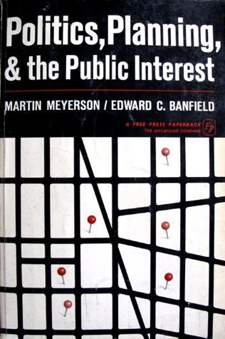 Politics, Planning and the Public Interest (Hardcover)