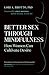 Better Sex Through Mindfulness: How Women Can Cultivate Desire