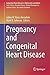 Pregnancy and Congenital He...