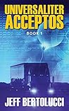 Universaliter Acceptos: Book 1 Universaliter Acceptos: Book 1