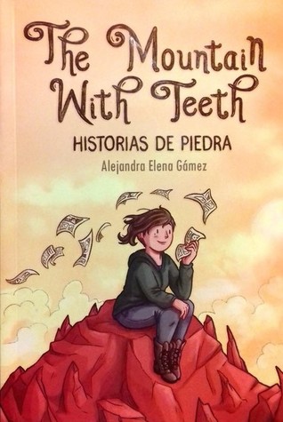 The mountain with teeth: Historias de piedra (Paperback)