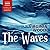 The Waves