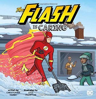The Flash Is Caring (DC Super Heroes Character Education)