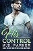 His Control by M.S.   Parker