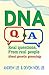 DNA Q and A: Real Questions...