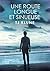 Une route longue et sinueuse by T.J. Klune