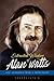 Extracted Wisdom of Alan Watts: 450+ Lessons from a Theologist