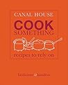 Canal House: Cook...