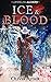 Ice & Blood (American Alche...