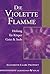 Die violette Flamme: Heilung für Körper, Geist und Seele
