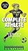 Complete Athlete by Mia Hamm