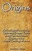 Origins: Archaeological For...