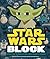 Star Wars Block: Over 100 Words Every Fan Should Know (An Abrams Block Book)
