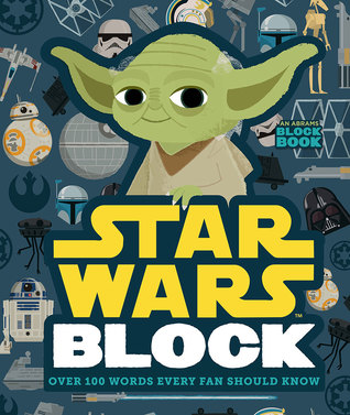 Star Wars Block: Over 100 Words Every Fan Should Know (An Abrams Block Book)