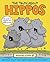 The Truth About Hippos by Maxwell Eaton III