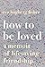 How To Be Loved: A Memoir o...