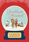 Christmas by Accident by Camron Wright