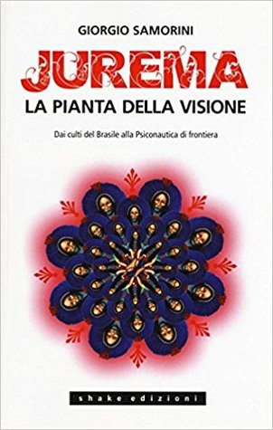 Jurema. La pianta della visione.