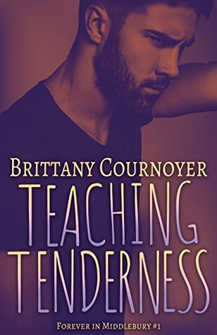 Teaching Tenderness (Forever in Middlebury #1)