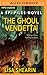 The Ghoul Vendetta